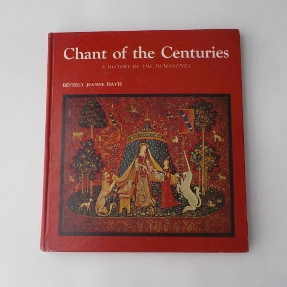 Book Chant of the Centuries History of Humanities Beverly J Davis 1969 Hardcover